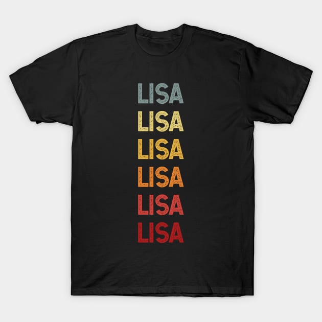 Lisa Name Vintage Retro Gift Called Lisa T-Shirt by CoolDesignsDz